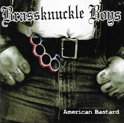 American Bastard by Brassknuckle Boys (CD, 2005, Haunted Town)