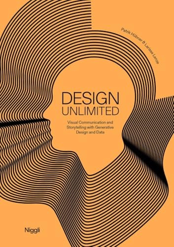 Design Unlimited : Visual Communication And Storytelling With Generative Design And Data Patrik Hubner - Image 6