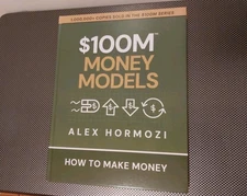 BRAND NEW $100M Money Models Hardcover Book By Alex Hormozi: How To Make Money