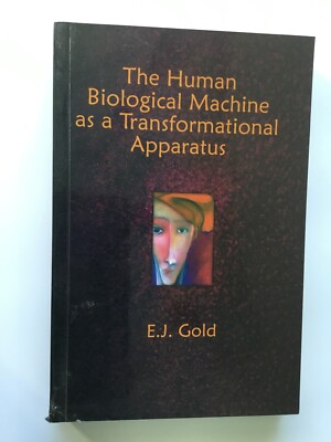 Human Machine as a Transformational Apparatus - E J Gold - New Age Psychology
