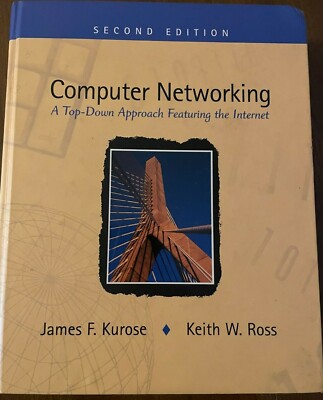 Computer Networking : A Top-Down Approach by Keith W. Ross Hard Cover Kurose