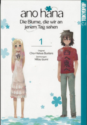 ano hana Band 1 Die Blume die wir an jenem Tag sahen dt.  Tokyopop ++