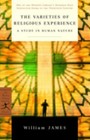 The Varieties of Religious Experience : A Study in Human Nature W