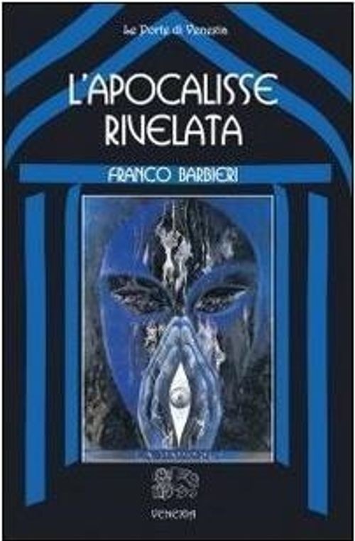 Libri Franco Barbieri - L' Apocalisse Rivelata - Immagine 2