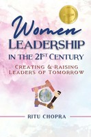Women Leadership In The 21St Century | Creating And Raising Leaders Of Tomorrow