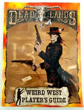 1999 DEAD LANDS WEIRD WEST PLAYER'S GUIDE PINNACLE ENTERTAINMENT GROUP