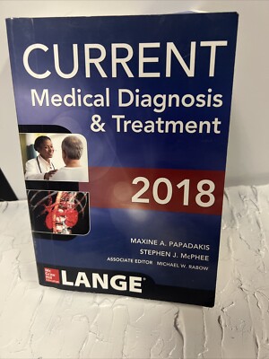 CURRENT Medical Diagnosis and Treatment 2019 by Stephen J. McPhee, Maxine A....