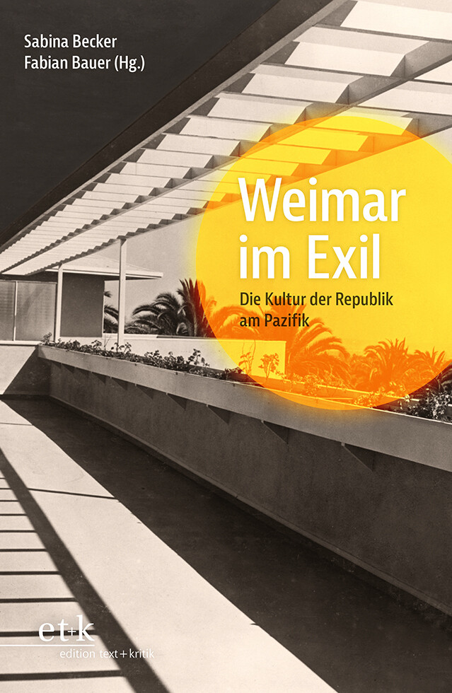 Thumbnail - Weimar Exil | Die Kultur Der Republik Am Pazifik | Sabina Becker (u.