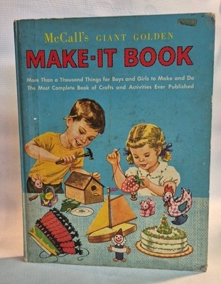  Vintage McCall's Giant Golden MAKE-IT BOOK 1953 Hardcover By Peter, Malvern