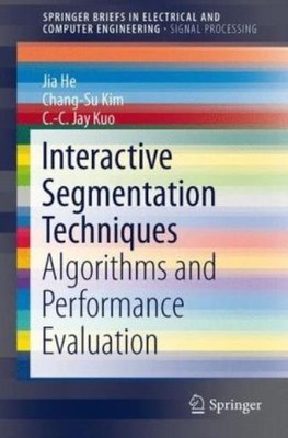 Interactive Segmentation Techniques: Algorithms And Performa...