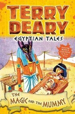 Egyptian Tales: The Magic and the Mumm..., Deary, Terry