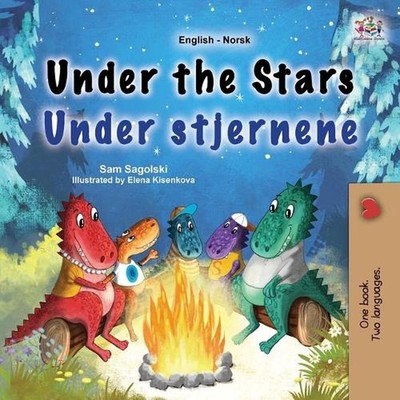 Under the Stars (English Norwegian Bilingual Kids Book) by Sam Sagolski (Norwegi