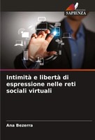 Ana Bezerra | Intimità E Libertà Di Espressione Nelle Reti Sociali Virtuali