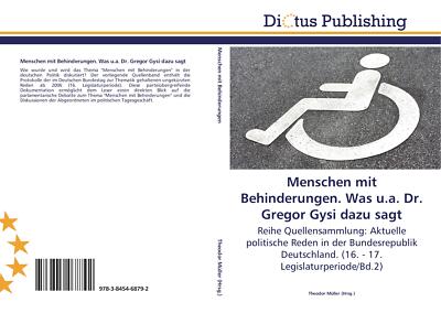 Menschen mit Behinderungen. Was u.a. Dr. Gregor Gysi dazu sagt | Buch | 97838454