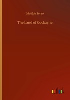 Matilde Serao | The Land Of Cockayne | Taschenbuch | Englisch (2020) | 336 S.