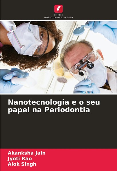 Akanksha Jain (U. A.) | Nanotecnologia E O Seu Papel Na Periodontia | Buch-image
