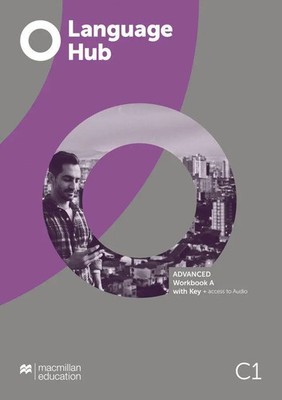 Language Hub Split edition. Advanced A / Workbook with Key | Macmillan Education
