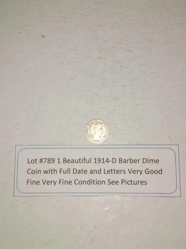 Lot #789 One Beautiful Barber Dime 1914-D VG-F Full Dates & Letters See Pictures