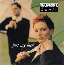 Excused Boots - Just My Luck, 7'', (Vinyl)