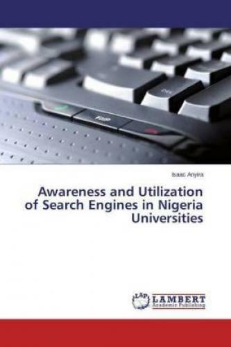 Thumbnail - Awareness And Utilization Of Search Engines In Nigeria Universities