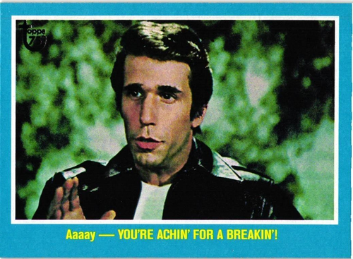 Fonzi You're Achin' for a Breakin' 2013 Topps 75th Anniversary Card - Picture 3 of 4