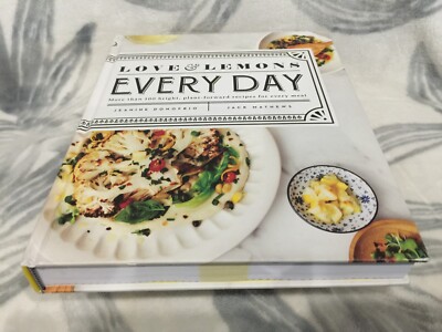 Love and Lemons Every Day: More than 100 Bright, Plant-Forward Recipes for Eve..