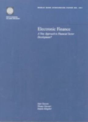 Electronic Finance : A New Approach to Financial Sector Development, Paperbac...