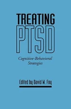 Treating PTSD: Cognitive-Behavioral Strategies