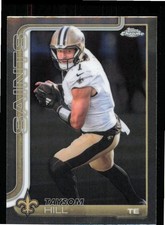 Base Set 2025 Topps NFL Chrome Near Mint Taysom Hill #222