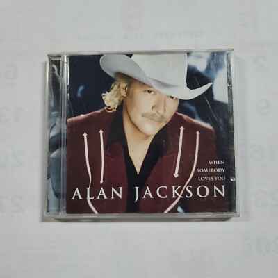 When Somebody Loves You By Alan Jackson (CD, 2000, Arista)