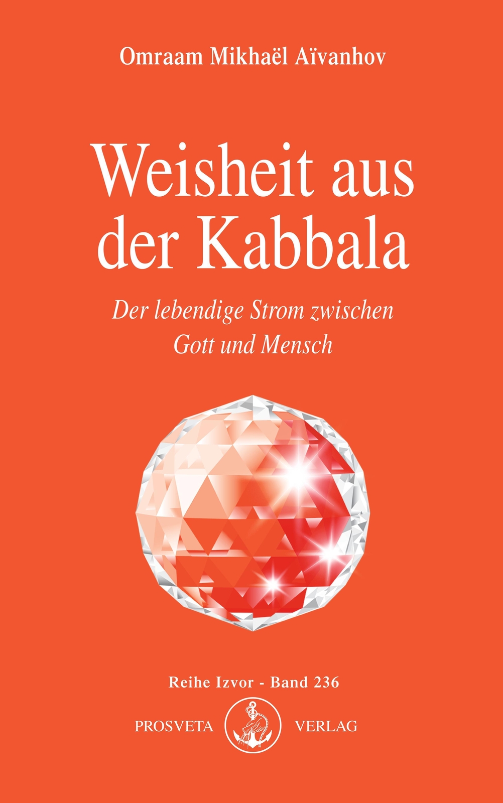 Thumbnail - Weisheit Aus Der Kabbala Der Lebendige Strom Zwischen Gott Und Mensch