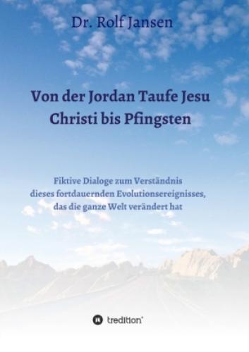 Thumbnail - Von Der Jordan Taufe Jesu Christi Bis Pfingsten Fiktive Dialoge Zum