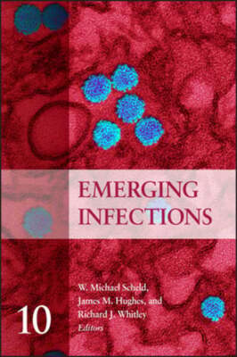 Emerging Infections, Volume 10 by W Michael Scheld: Used
