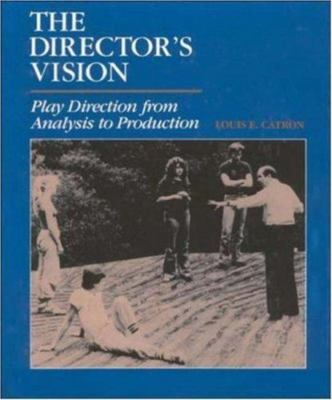 The Director's Vision: Play Directio- hardcover, 0874847605, Louis E Catron, new