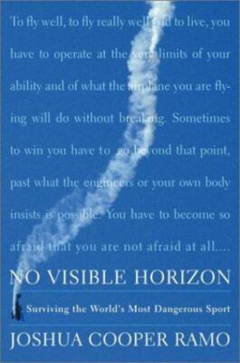 No Visible Horizon: Surviving the World's Most Dangerous Sport (Acrobatics)