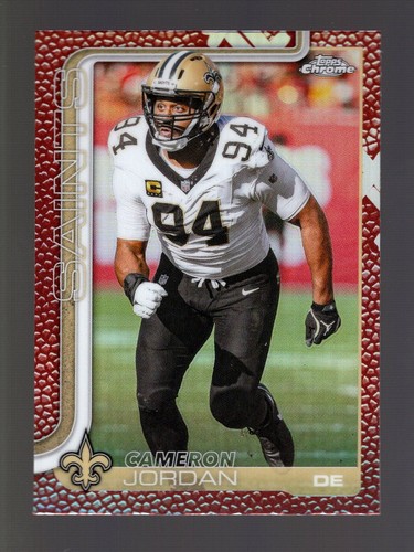 2025 TOPPS CHROME LEATHER FOOTBALL REFRACTOR #221 CAMERON JORDAN SAINTS