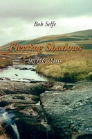 Fleeting Shadows Bob Selfe Taschenbuch Kartoniert / Broschiert Englisch 2010
