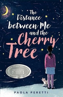 The Distance between Me and the Cherry Buch Atheneum Books for Young Readers