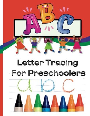 Letter Tracing Book for Preschoolers Trace Letters, Learn To Write Alphabets,...