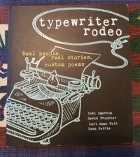 Typewriter Rodeo: Real People, Real Stories, Custom Poems- Jodi Egerton SIGNED thumbnail