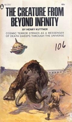 The Creature From Beyond Infinity by Henry Kuttner 1968 Popular Lib. Paperback