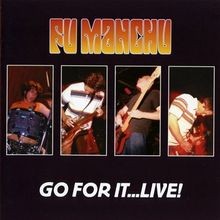 Go for It-Live! von Fu Manchu | CD | Zustand sehr gut