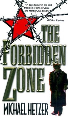 The Forbidden Zone : A Novel Paperback Michael Hetzer