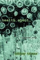 Health Agent Jeffrey Thomas Taschenbuch Kartoniert / Broschiert Englisch 2009