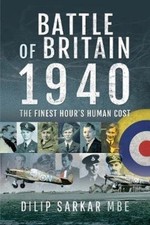 Battle of Britain, 1940 by Dilip Sarkar (Hardback Book)