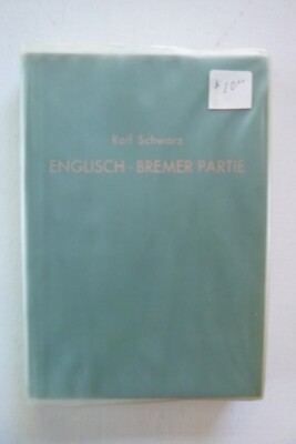 Die Englisch-Bremer Partie by Rolf Schwarz (hardcover, 1963, in German)