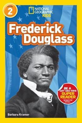 Frederick Douglass (National Geographic Kids Readers, Level 2) by 