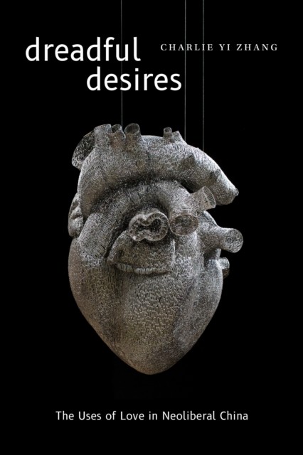 Dreadful Desires by Charlie Yi Zhang (Paperback Book)