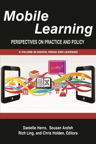 Mobile Learning: Perspectives on Practice and P. Herro<|