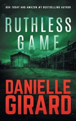 Danielle Girard Ruthless Game (Taschenbuch)